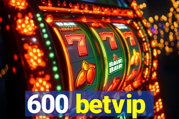 600 betvip